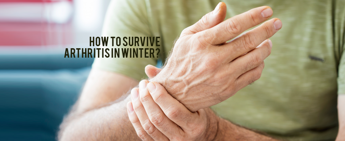 How To Survive Arthritis In Winter? - KDAH Blog - Health & Fitness Tips ...