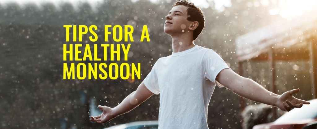 Monsoon Health Tips Kdah Blog Health And Fitness Tips For Healthy Life