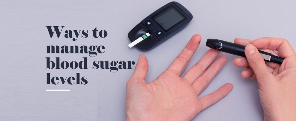 Ways to manage blood sugar levels - KDAH Blog - Health & Fitness Tips ...