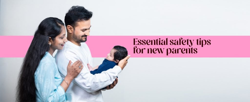 Essential Safety tips for New Parents - KDAH Blog - Health & Fitness ...